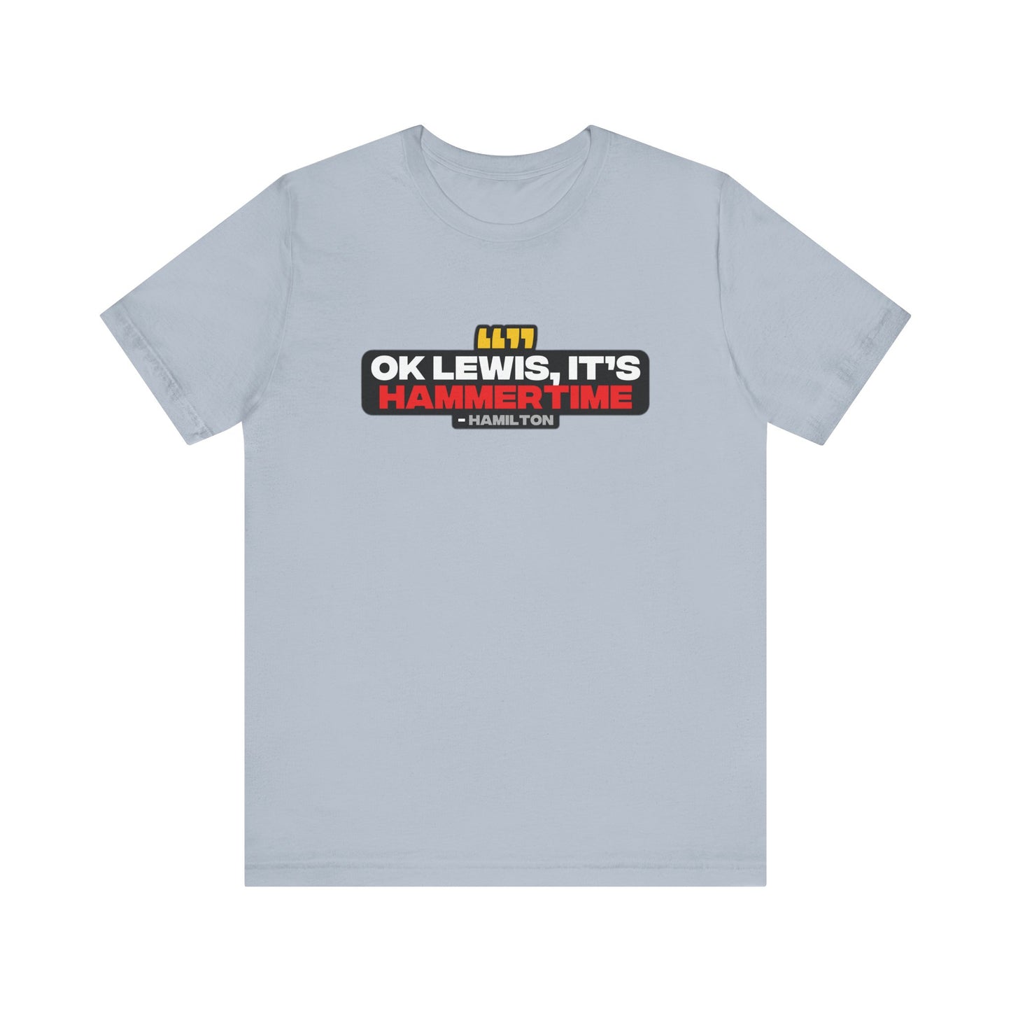 "Ok Lewis, it's Hammertime!" Hamilton Radio T-Shirt
