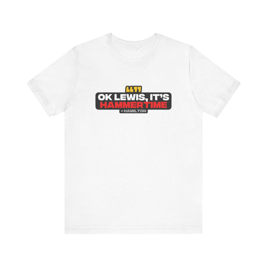 "Ok Lewis, it's Hammertime!" Hamilton Radio T-Shirt
