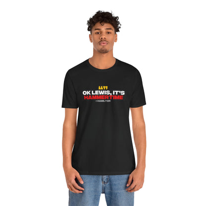 "Ok Lewis, it's Hammertime!" Hamilton Radio T-Shirt