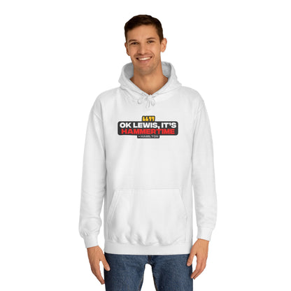 "Ok Lewis, it's Hammertime" Hamilton Radio Unisex Hoodie