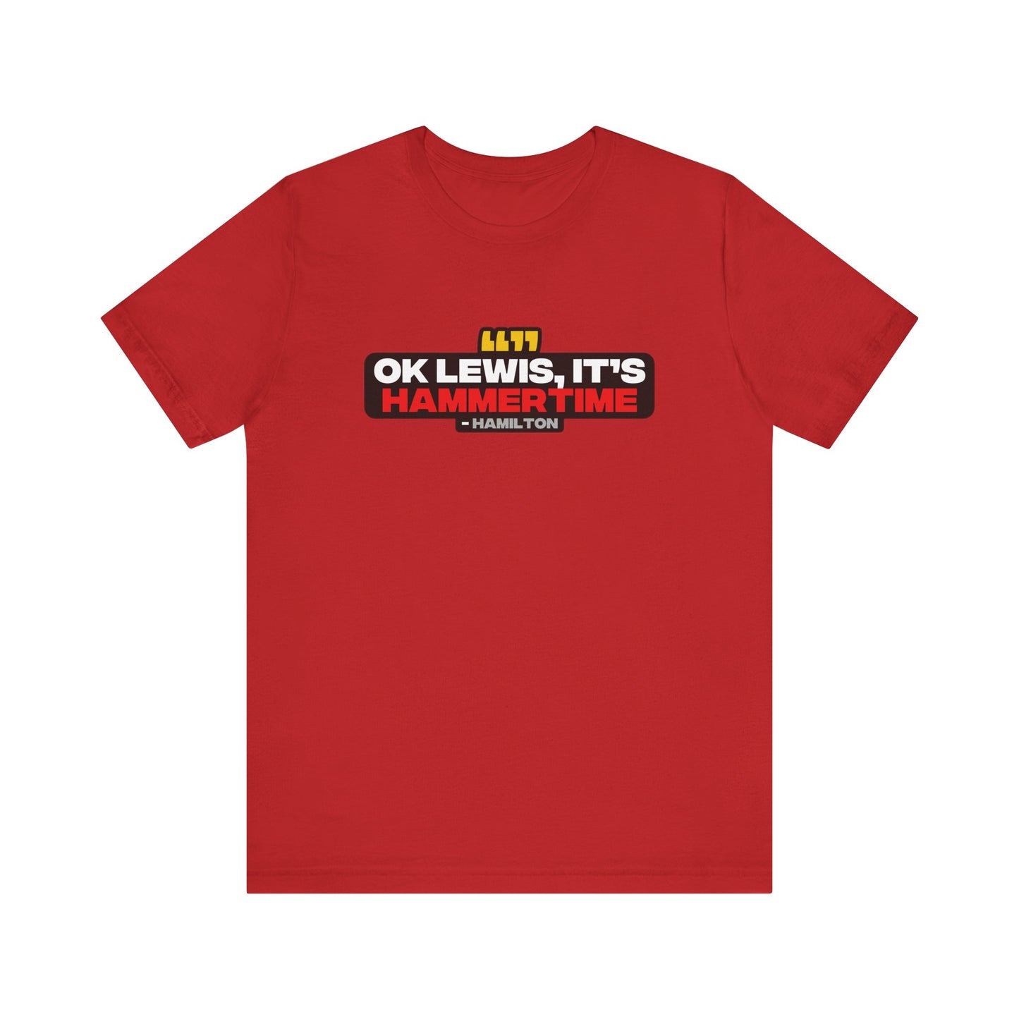 "Ok Lewis, it's Hammertime!" Hamilton Radio T-Shirt