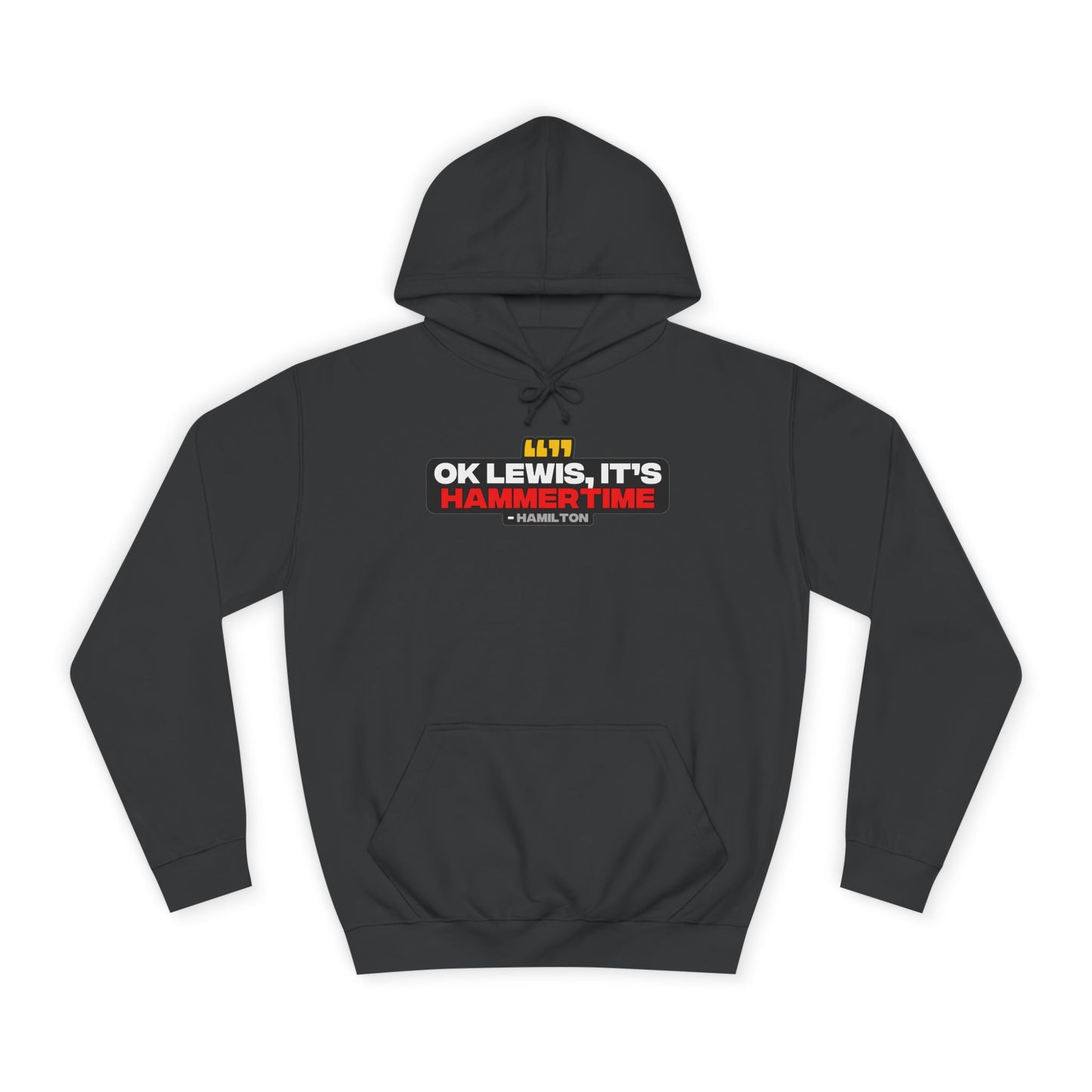 "Ok Lewis, it's Hammertime" Hamilton Radio Unisex Hoodie