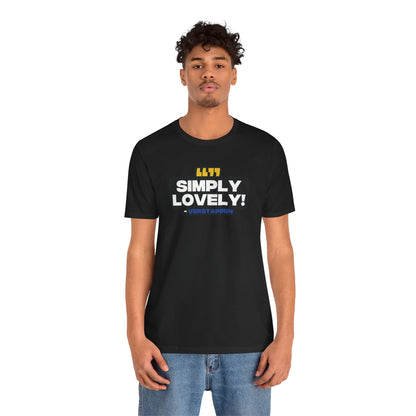 "Simply Lovely!" Verstappen Radio T-Shirt