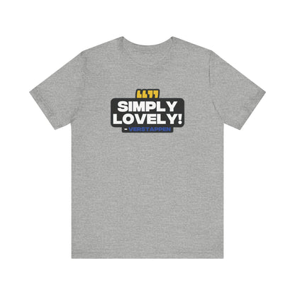 "Simply Lovely!" Verstappen Radio T-Shirt