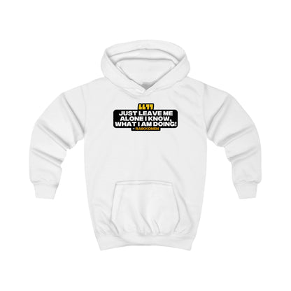 "Just leave me alone, I know what I am doing" Raikkonen Radio Kids Hoodie