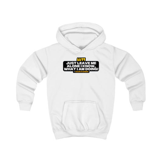 "Just leave me alone, I know what I am doing" Raikkonen Radio Kids Hoodie