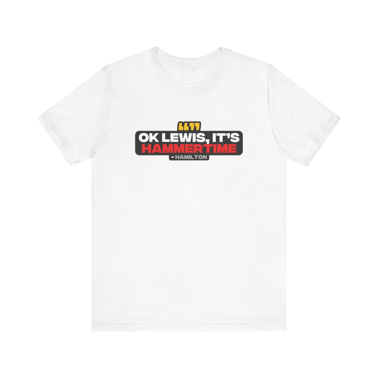 "Ok Lewis, it's Hammertime!" Hamilton Radio T-Shirt