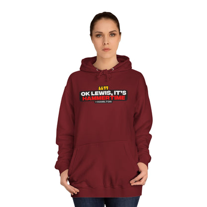 "Ok Lewis, it's Hammertime" Hamilton Radio Unisex Hoodie