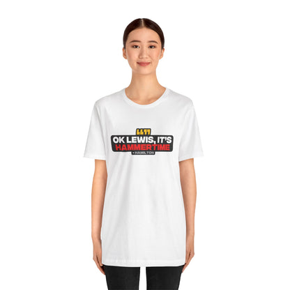 "Ok Lewis, it's Hammertime!" Hamilton Radio T-Shirt