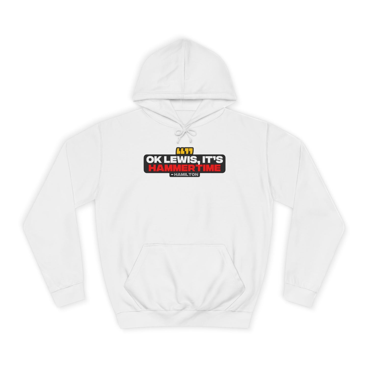 "Ok Lewis, it's Hammertime" Hamilton Radio Unisex Hoodie