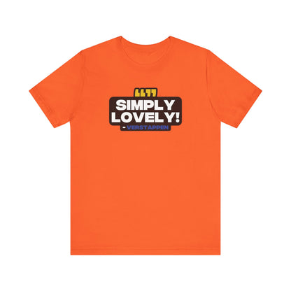 "Simply Lovely!" Verstappen Radio T-Shirt